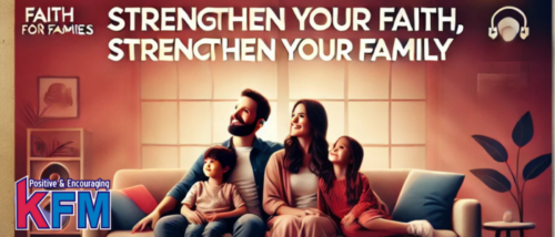 Strengthen your families faith